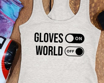 Boxing Tank Woman Boxer Shirt Gloves ON World OFF Womens Kickboxing Shirt Ladies Fighting Muay Thai MMA Martial Arts Workout Training