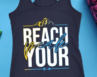 REACH YOUR PEAK Womens Workout Tank 645 Inspired Motivational Shirt Ladies Coach Challenger Group Gift