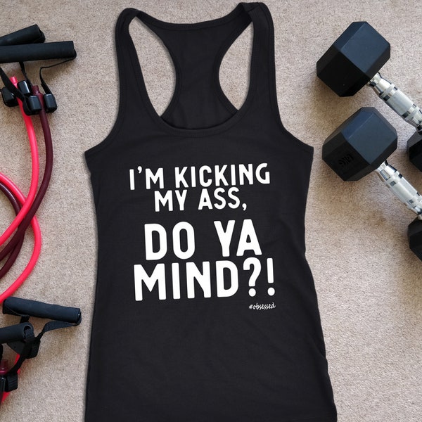 Funny Workout Shirts Womens Fitness Tank I’m Kicking My Ass Do You Mind Gym Top Comedy Film Quote #LiarLiarInspired