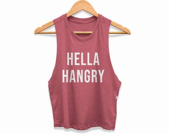 Hangry Shirt Womens Hella Hangry Crop Top Funny Always Hungry Mom Fitness Tank Ladies Workout Gift