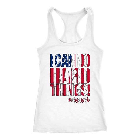 I Can Do Hard Things Custom Ladies Tank Top XS XL Fitness Shirt, Gym,  Workout Shirt, Strong Women, Exercise, Weightlifting, Crossfit 