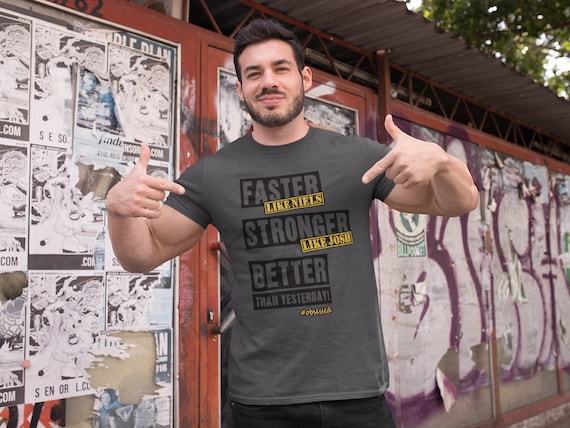 bigger faster stronger t shirt