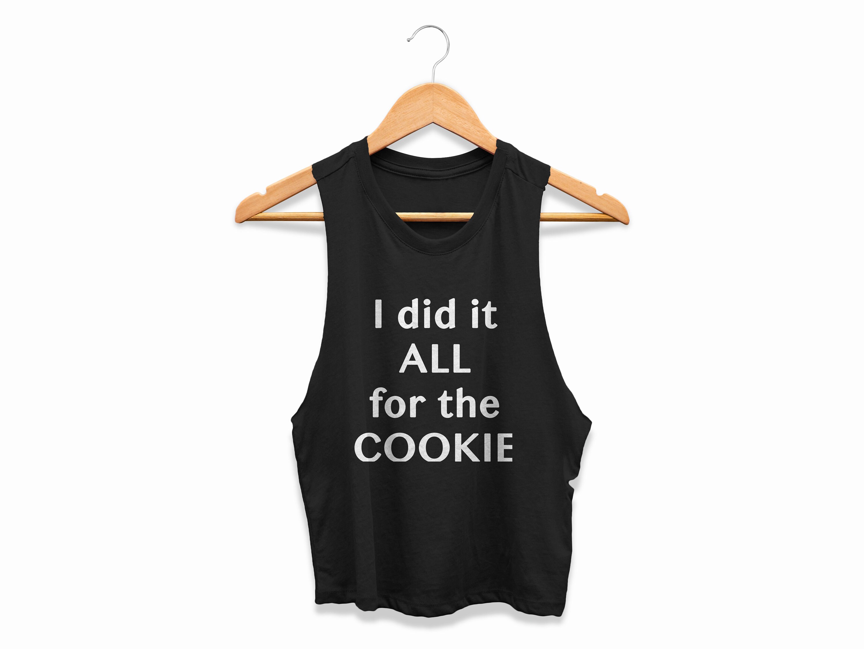 Cropped Tank Top I Did It ALL for the COOKIE Autumn Calabrese - Etsy