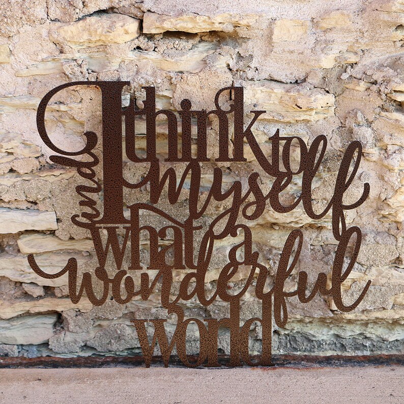 Metal Sayings Wall Art And I Think to myself what a Etsy