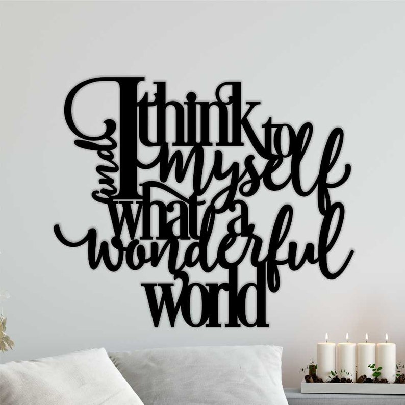 Metal Sayings Wall Art And I Think to myself what a Etsy