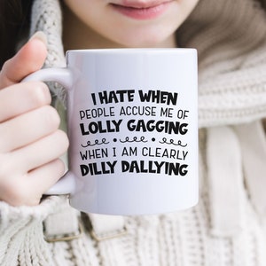 Funny Coffee Mug - Mugs with Sayings - Coworker Gift -Gift idea for him, gift idea for her, Boss gift Idea