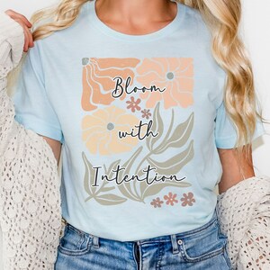 Boho Wildflowers T-shirt: Bloom with Intention Floral Shirt
