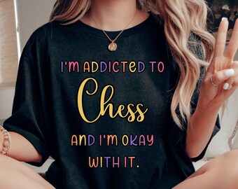 Addicted to Chess T-Shirt: Bella Canvas Unisex Tee