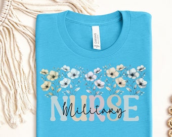 Military Nurse Shirt: Floral Design, Nursing Gift