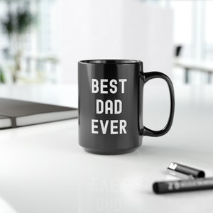 Dad, Best Dad Ever Mug, Gift for Dad from Kids, Gift for Dad Father&#39;s Day, Gift for Dad from Daughter, Gift for Dad from Son, Gift for Dad