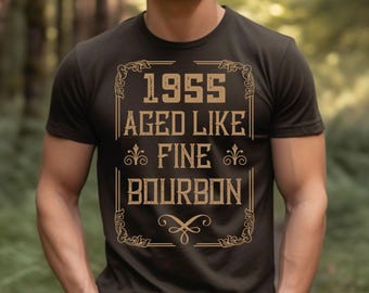70th Birthday Shirt, 1955 Aged Like Fine Bourbon Birthday Shirt, 70th Birthday Gifts, Birthday Shirt Idea,Celebration Shirt, 70 Year Old Tee