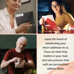 May include: Three people are shown holding envelopes with personalized address labels. The text on the labels reads "Leave the hassle of handwriting your return addresses to us. Focus on what truly matters in your mail, and save precious time with our personalized address labels."