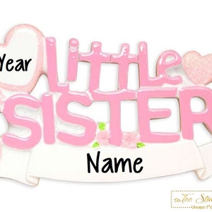 Christmas Ornament Little Sister/ New Sibling/ Big Brother/ Daughter/ New Baby - Personalized + Free Shipping!