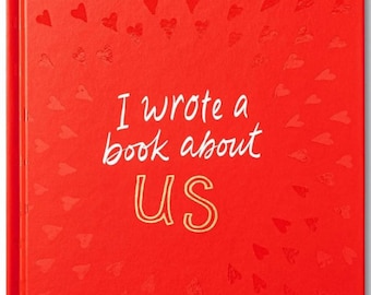 I Wrote A Book About Us