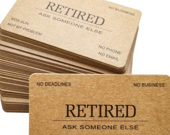 Retired Business Cards Funny Retirement Gift Pack of 50. For Retired Men Women Coworkers Employees Boss