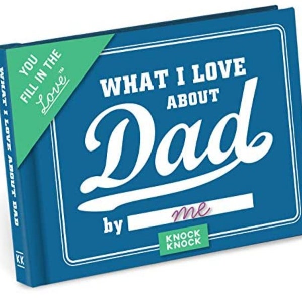 Knock Knock What I Love about Dad. Fill in Book / Gift Journal, Show LOVE .