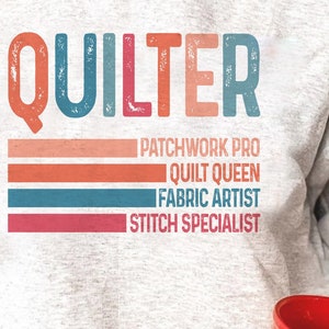 Quilter Png, Quilter Sublimation, Quilter Digital Design, Quilter T-shirt Design, Quilter Download, Gift For Quilter, Quilter Clipart