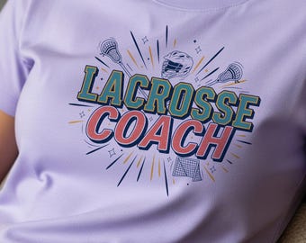 Retro Lacrosse Coach PNG, Lacrosse Coach Quote Design, Sports Sublimation PNG for Shirt Mug Tumbler Tote Sticker Gift