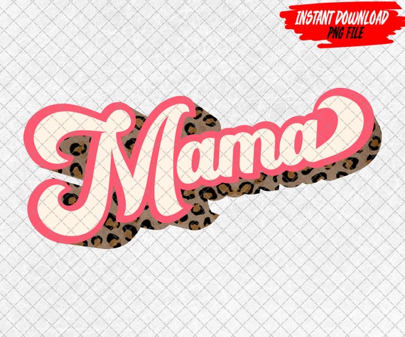 Mama Retro Png Mama Sublimation Design Digital Download | Etsy