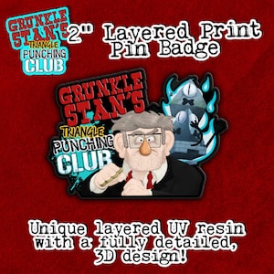 Könnte beinhalten: Ein 5 cm großer, mehrschichtiger Pin-Badge mit dem Text "Grunkle Stan's Triangle Punching Club". Der Badge hat ein 3D-Design und zeigt ein Cartoon-Bild eines Mannes mit Brille und einer Figur mit blauen Flammen.