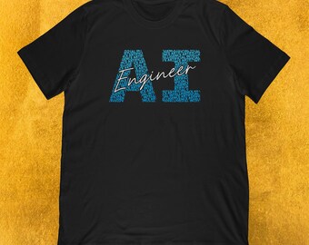 Artificial Intelligence Engineer T-Shirt | Deep learning gift for machine learning & data science lover | Unisex Tee, Tank Top, Hoodie