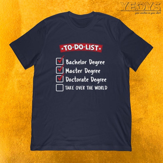 Phd Graduation T Shirt Gift; Doctorate Gift T-Shirt Phd Graduation T Shirt Gift; Doctorate Gift T-Shirt