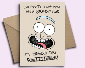 Rick & Morty Personalised Birthday Card *Next Day Shipping!* "Look Morty I turned myself into. Birthday Card" Boyfriend | Girlfriend