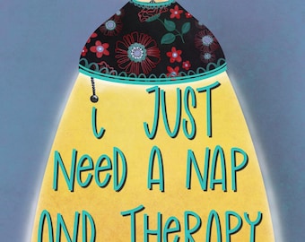 Nap and Therapy Art Print