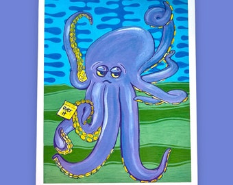 Over it Octopus Art Print