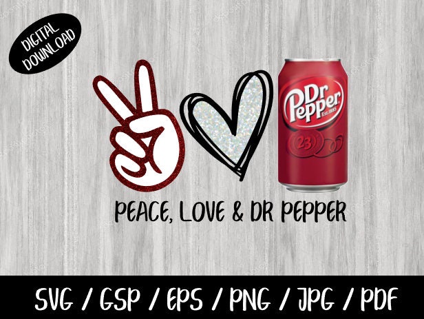 Peace Love Dr pepper Instant download Dr pepper Digital | Etsy