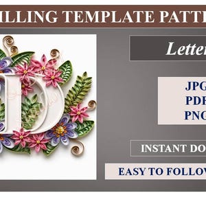 Puede incluir: Una plantilla digital de quilling con la letra D decorada con flores y hojas de papel en tonos morado, rosa y verde. El texto dice Quilling Template Patterns, Letter D, JPG, PDF, PNG, Instant Download, Easy to Follow Template.