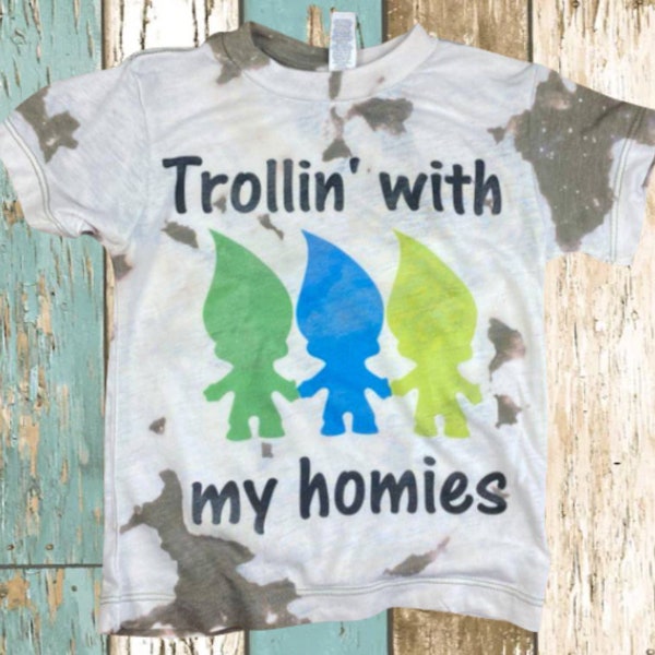 Trollin' with my homies' bleached t-shirt, toddler and youth sizes, top, clothing, tee, trolls, children's, kids, little boys