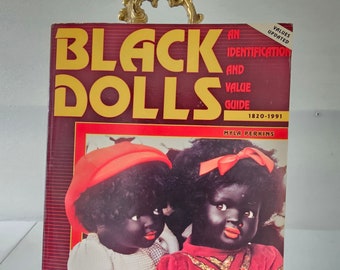 1995 Black Dolls 1820-1991: An Identification and Value Guide by Myla Perkins BB2