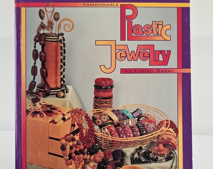 1992 Twentieth Century Fashionable Plastic Jewelry by Lillian Baker Hardcover Reference Book BB1