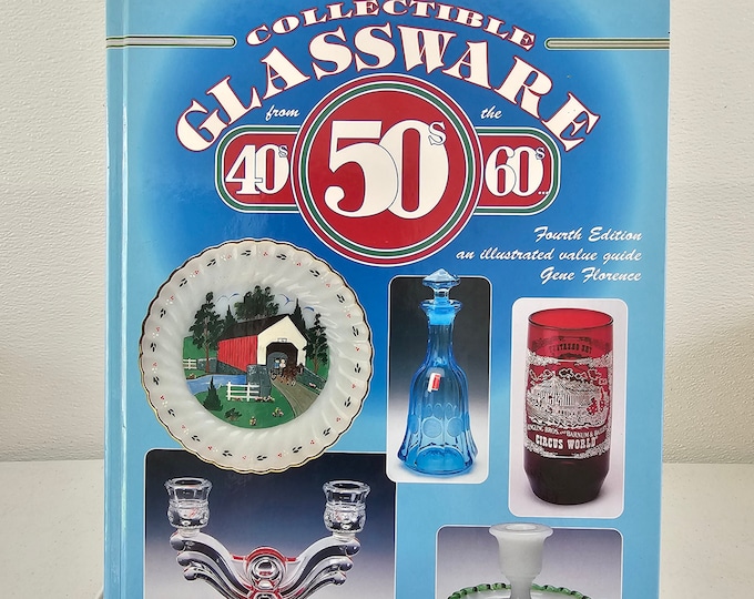 1998 Collectible Glassware from the 40's 50's 60's by Gene Florence Reference Book BB1