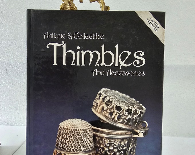 1989 Antique & Collectible Thimbles and Accessories by Averil Mathis BB2