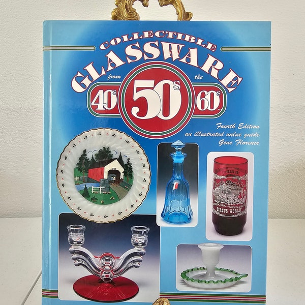 1998 Collectible Glassware from the 40's 50's 60's by Gene Florence Reference Book BB1