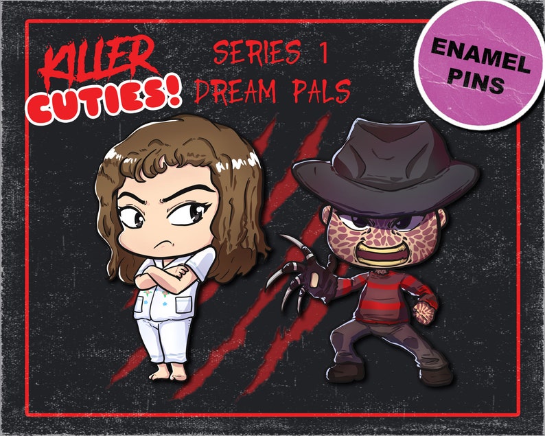 May include: Two enamel pins featuring a cartoon Freddy Krueger and a cartoon girl with a white shirt and brown hair. The pins are part of a series called "Killer Cuties!" and "Dream Pals". The text "Enamel Pins" is also visible in the image.
