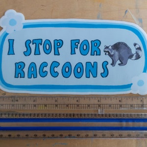 I Stop For Raccoons Bumper Sticker Raccoon Sticker Stickers for Car Bumper Stickers Waterproof Stickers Stickers image 2