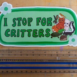 I Stop For Critters Bumper Sticker Animal Lover Sticker Stickers for Car Bumper Stickers Waterproof Stickers Stickers image 3