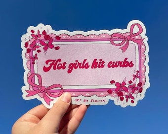 Hot Girls Hit Curbs Bumper Sticker | Cute Sticker | Stickers for Car | Bumper Stickers | Waterproof Stickers | Stickers