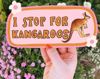 I Stop For Kangaroos Bumper Sticker | Australia Sticker | Stickers for Car | Bumper Stickers | Waterproof Stickers | Stickers