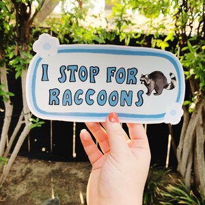 I Stop For Raccoons Bumper Sticker Raccoon Sticker Stickers for Car Bumper Stickers Waterproof Stickers Stickers image 1