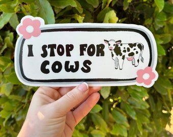 I Stop For Cows Bumper Sticker | Cows Sticker | Stickers for Car | Bumper Stickers | Waterproof Stickers | Stickers