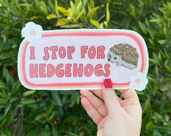 I Stop For Hedgehogs Bumper Sticker | Hedgehog Sticker | Stickers for Car | Bumper Stickers | Waterproof Stickers | Stickers