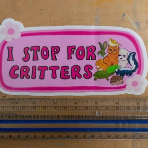 I Stop For Critters Bumper Sticker Animal Lover Sticker Stickers for Car Bumper Stickers Waterproof Stickers Stickers image 3