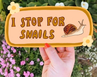 I Stop For Snails Bumper Sticker | Funny Snail Sticker | Stickers for Car | Bumper Stickers | Waterproof Stickers | Stickers