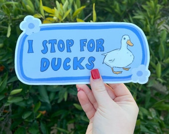 I Stop For Ducks Bumper Sticker | Ducks Sticker | Stickers for Car | Bumper Stickers | Waterproof Stickers | Stickers