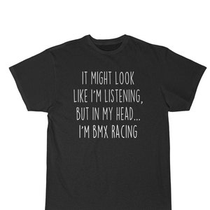 Funny BMX Racing Shirt Best BMX Racer T Shirt Gift Idea for BMX Racer Unisex Fit T-Shirt Bmx Shirt Men Women Bmx Gifts