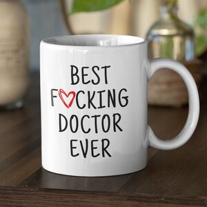 Doctor Gifts, Doctor Mug, Best Doctor Ever, Funny Doctor Gift, Doctor Birthday, Doctor Christmas, Gift for Doctor, Doctor Coffee Mug Present